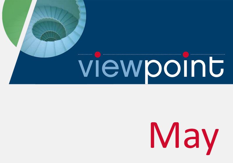 Our May Viewpoint: Flexibility and adaptability in the digital era